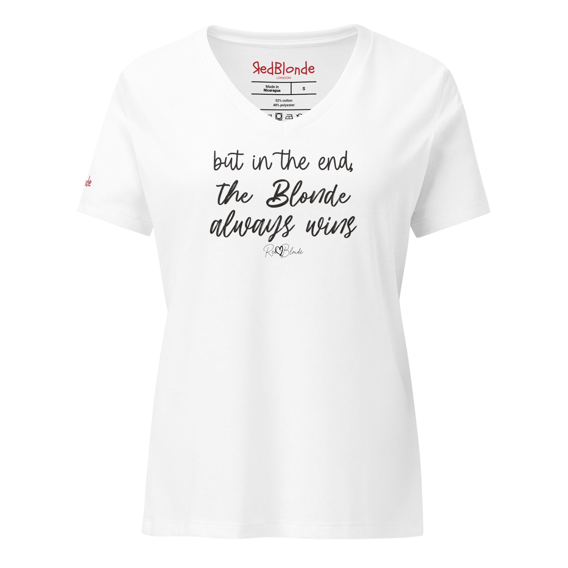 White women's v-neck relaxed fit t-shirt featuring the handwritten-style slogan “but in the end, the Blonde always wins” in Hillbear font in black text across the chest, signed off RedBlonde. Branded “RedBlonde London on inside the collar and on the right sleeve