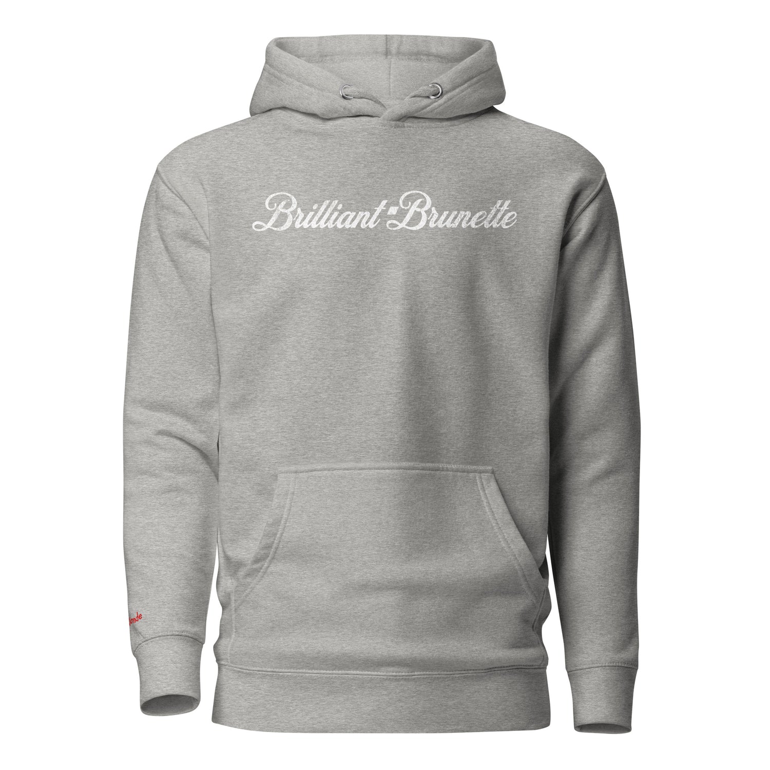 a classic carbon gray relaxed fit unisex hoodie with the words 'Brilliant Brunette' written in white vintage milkstore font, like coco-cola script. Branded RedBlonde London in red on inside neck and right sleeve 