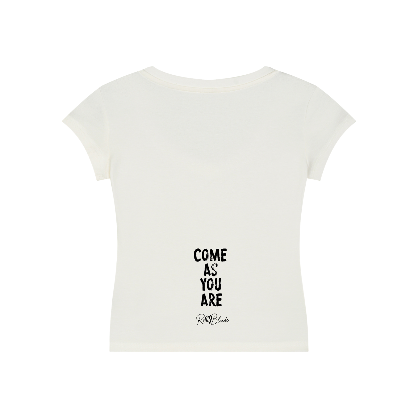The back of a fitted white short-sleeve top laid flat on a white background. Near the lower center back is stacked black text reading “COME / AS / YOU / ARE,” with a small cursive “RedBlonde” logo underneath.