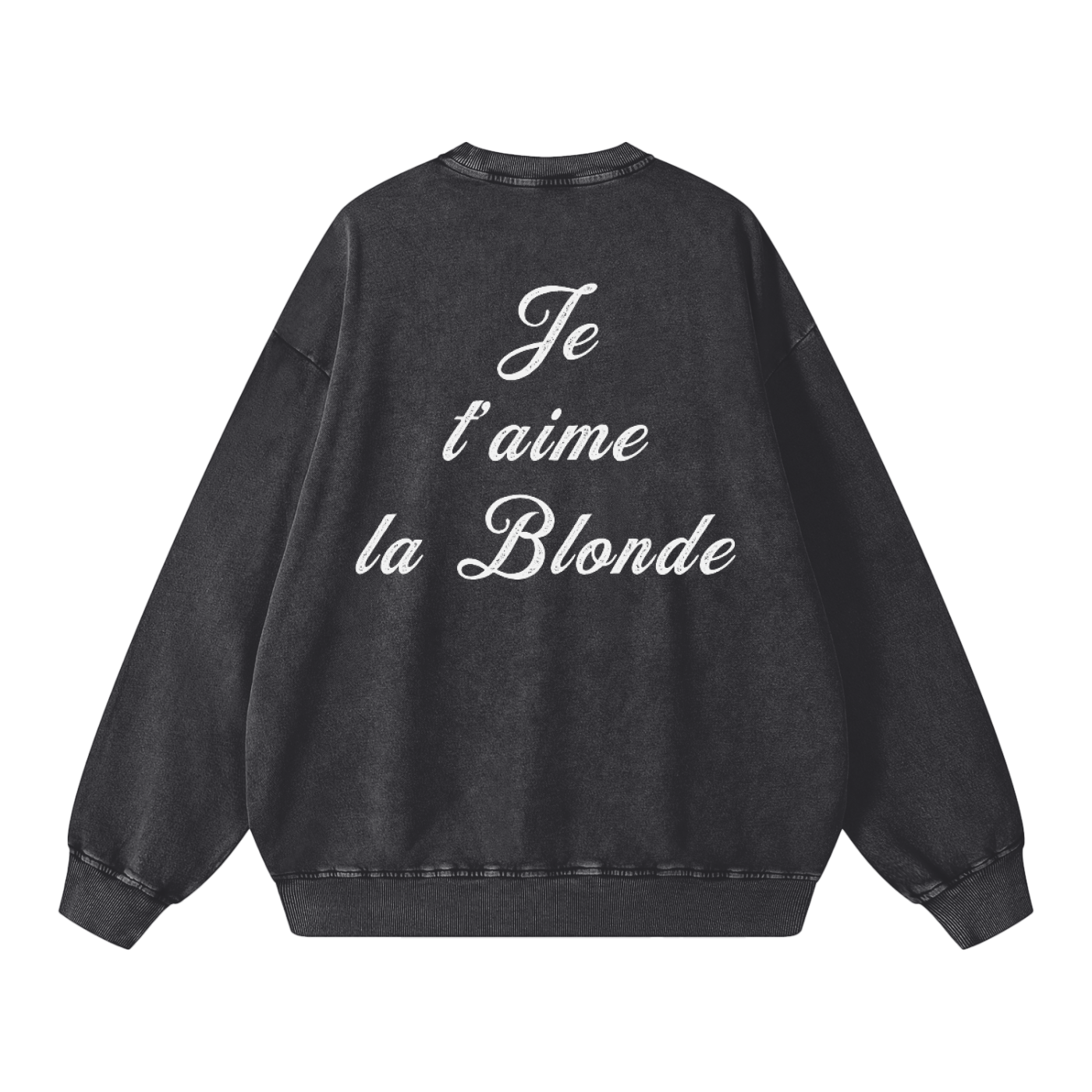 black snow-wash oversized sweatshirt with a drop-shoulder fit, featuring a distressed “Je t'aime la Blonde" Milkstore script graphic across the back