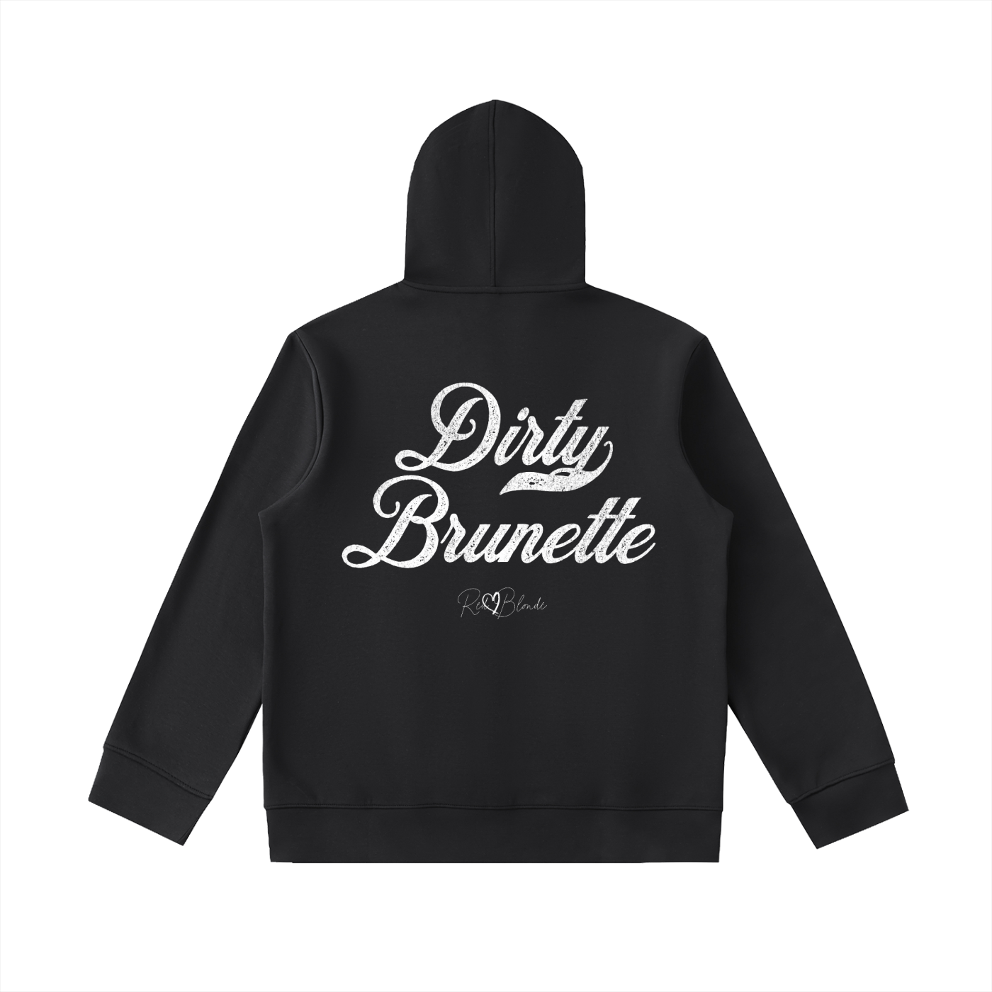 Back view of a  black hoodie with bold white Milkstore vintage-style script text “Dirty Brunette” across the back and a subtle RedBlonde signature logo underneath