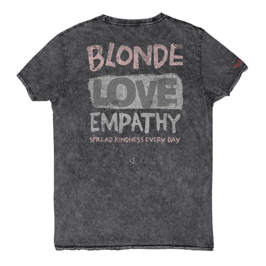black denim-style unisex t-shirt with a distressed vintage finish. The back features large faded text reading “Blonde Love Empathy” in white and grey block letters, with the phrase “Spread Kindness Every Day” printed beneath in smaller text. Signed off Red 'heart' Blonde. Branded RedBlonde in red on inside neck and right sleeve