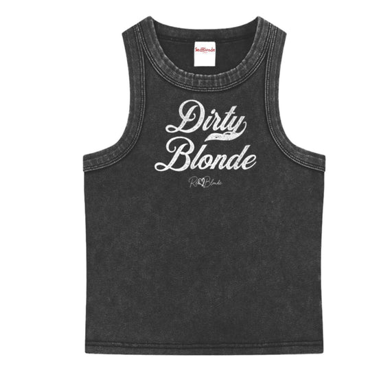 Black snow-wash tank top with raw-edge seams and the phrase ‘Dirty Blonde’ printed in vintage Milkstore white font across the chest, featuring the RedBlonde logo underneath