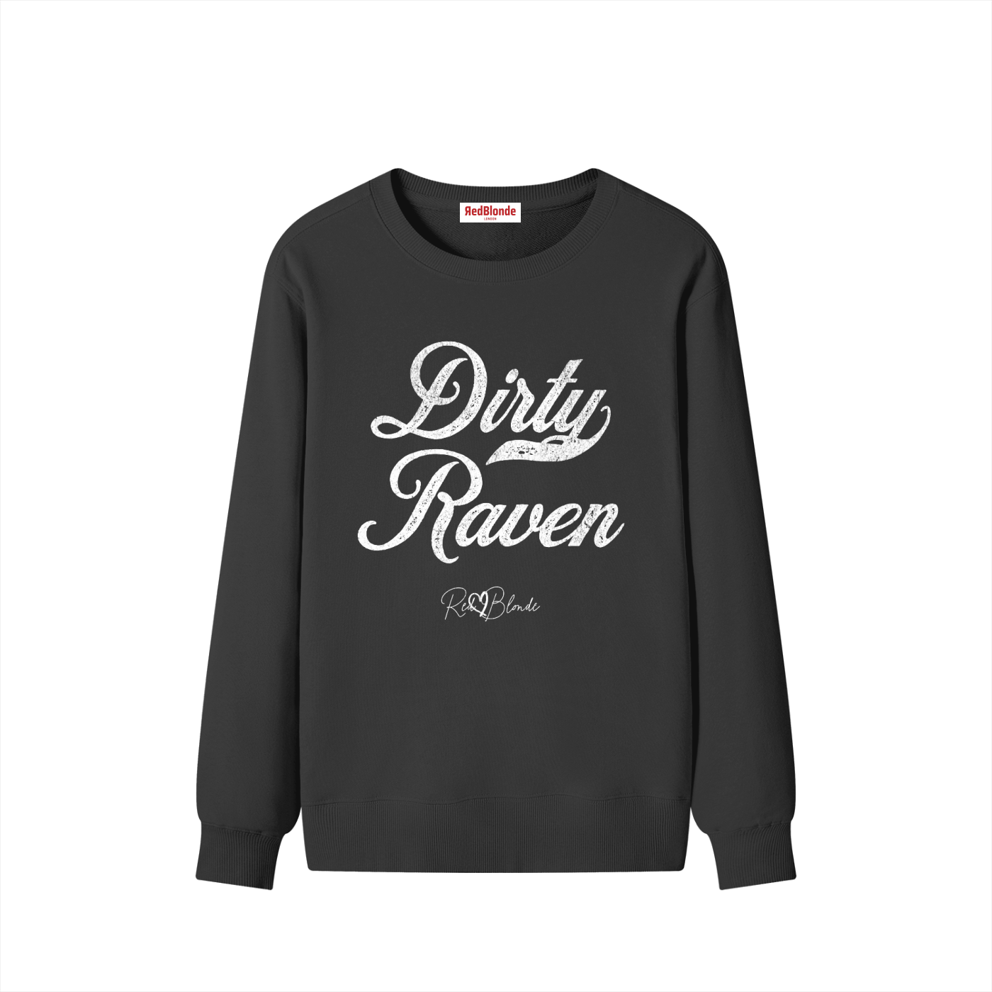 flatlay of black Classic relaxed fit premium unisex sweatshirt with the playful slogan ‘Dirty Raven’ in white milk-store font, signed off RedBlonde. 