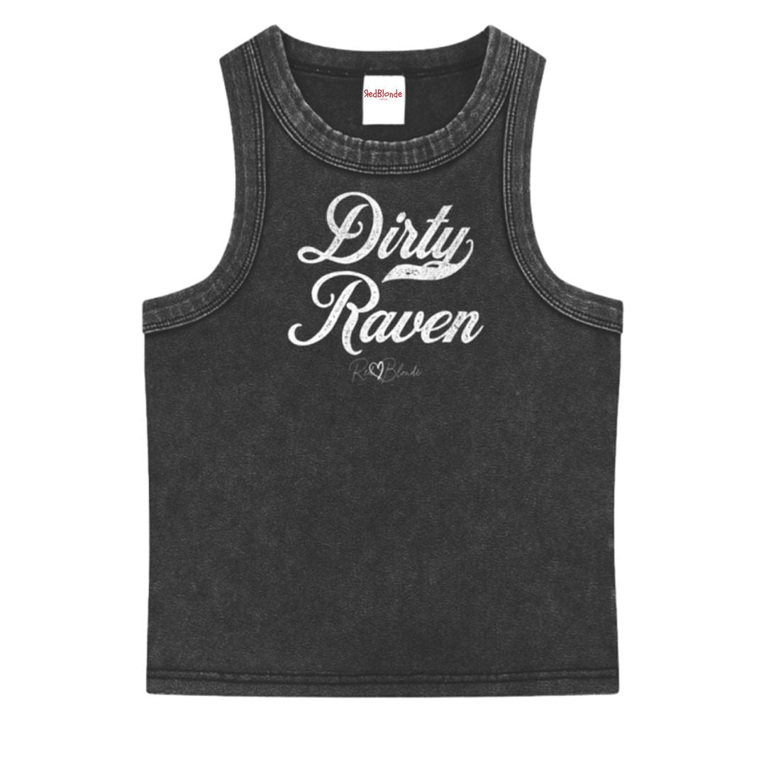 Black snow-wash tank top with raw-edge seams and the phrase ‘Dirty Raven’ printed in vintage Milkstore white font across the chest, featuring the RedBlonde logo underneath