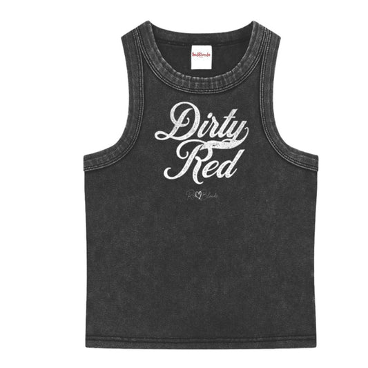 Black snow-wash tank top with raw-edge seams and the phrase ‘Dirty Red’ printed in vintage Milkstore white font across the chest, featuring the RedBlonde logo underneath