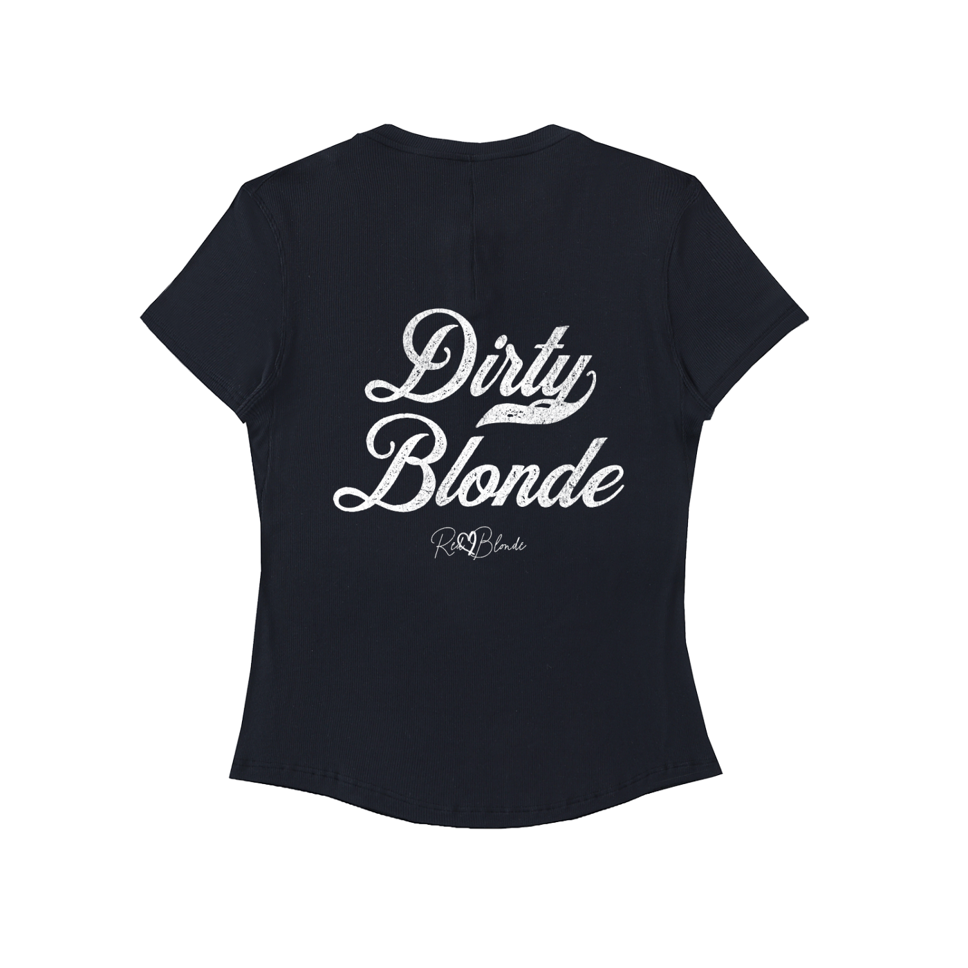 The back of a fitted, short-sleeve black T-shirt laid flat on a white background. It features large white Milkstore 01 script text reading “Dirty Blonde” across the upper back, with a small cursive “RedBlonde” logo beneath. The hem is slightly curved.