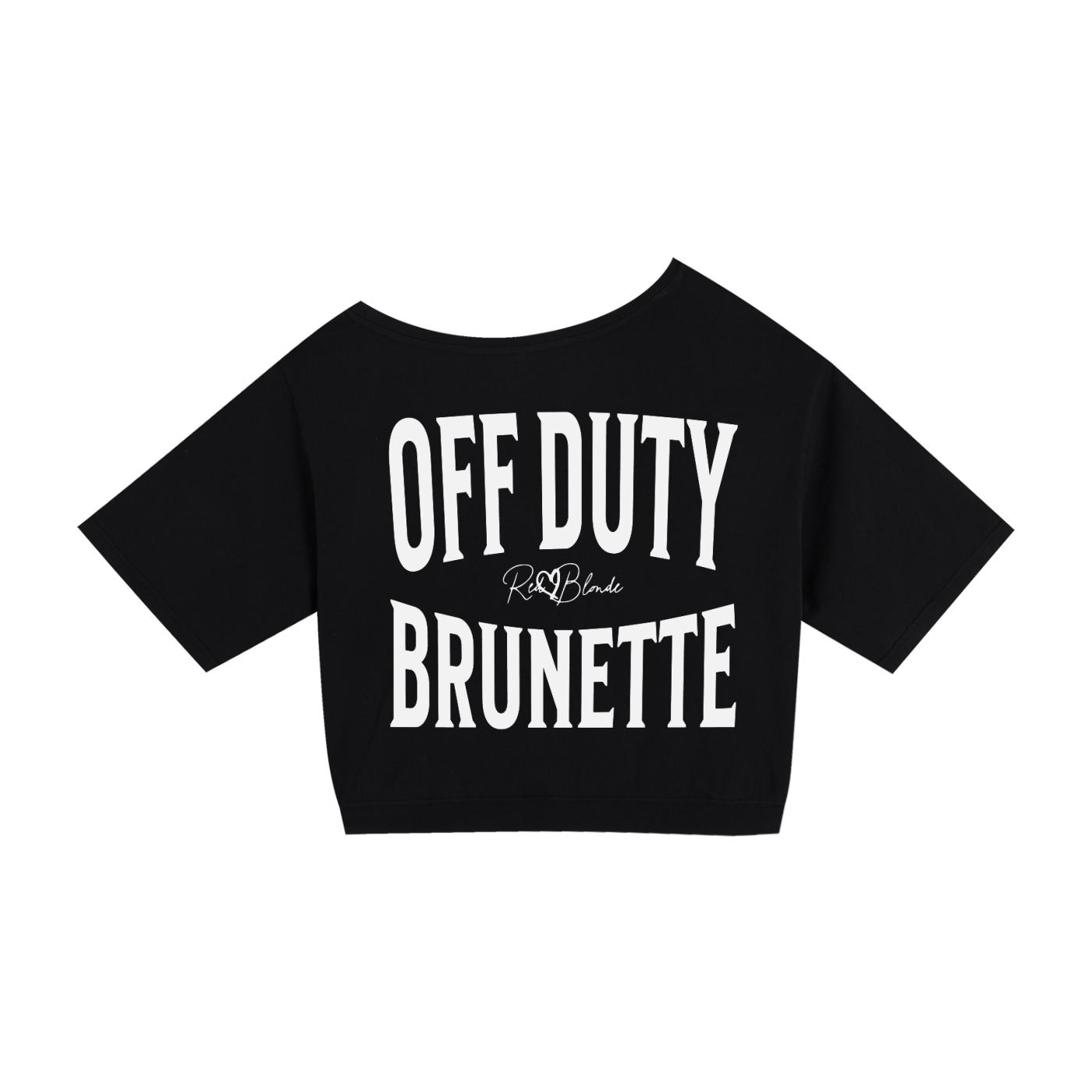 black  asymmetrical boxy T-shirt with white ‘OFF DUTY BRUNETTE  brookfield text back print and RedBlonde signature logo.”