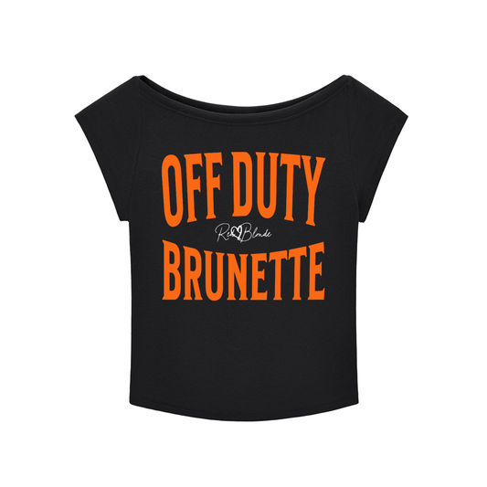 black raglan short-sleeve top with bold orange Brookfield lettering reading “OFF DUTY BRUNETTE” with a small cursive RedBlonde logo between the words
