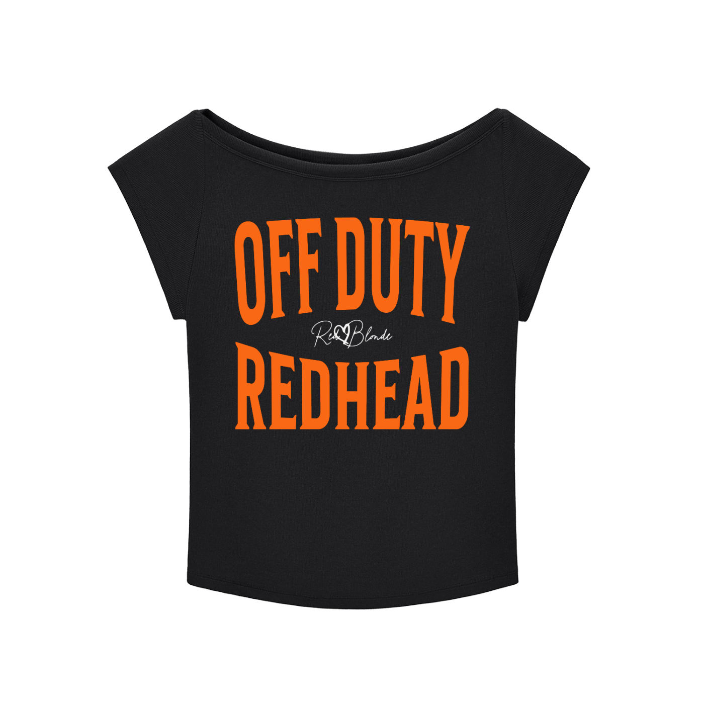 black raglan short-sleeve top with bold orange Brookfield lettering reading “OFF DUTY REDHEAD” with a small cursive RedBlonde logo between the words