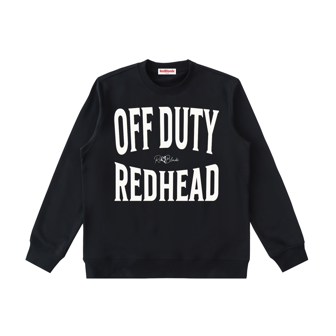 black crewneck sweatshirt with a large white “OFF DUTY REDHEAD” graphic across the chest and a small RedBlonde script logo centered between the words.