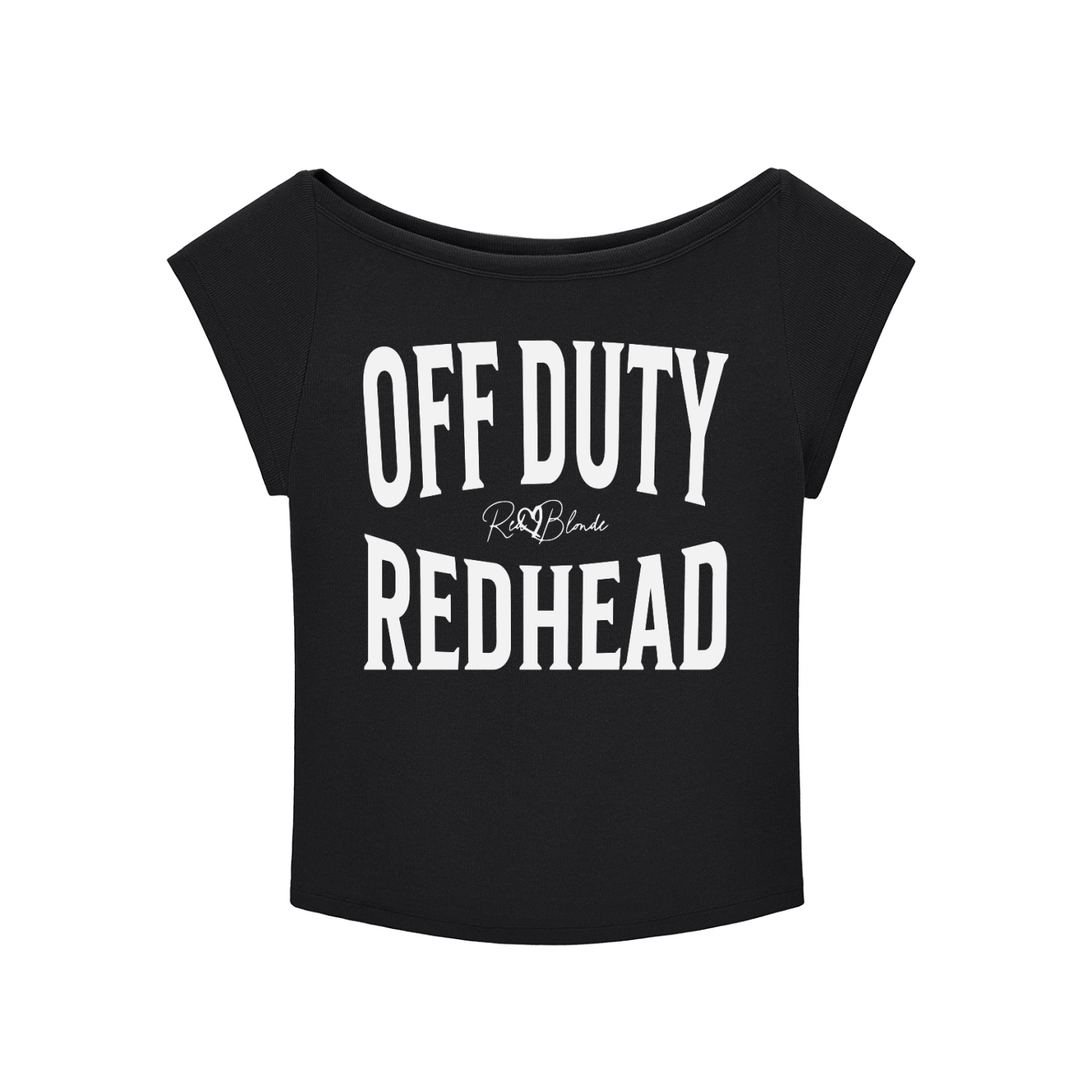 black raglan short-sleeve top with bold white Brookfield lettering reading “OFF DUTY REDHEAD” with a small cursive RedBlonde logo between the words