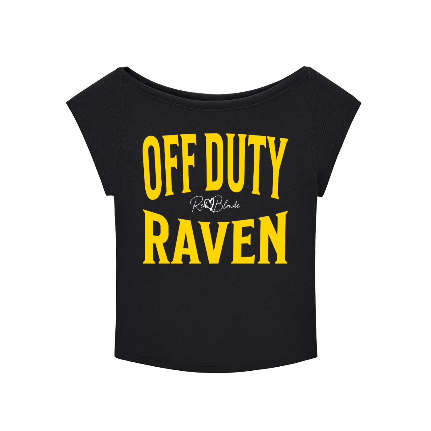 black raglan short-sleeve top with bold yellow Brookfield lettering reading “OFF DUTY RAVEN” with a small cursive RedBlonde logo between the words
