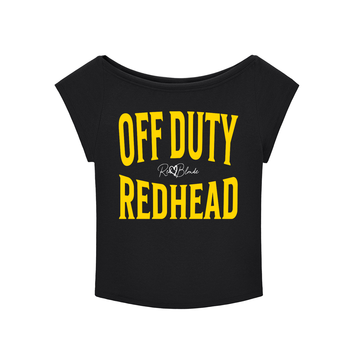 black raglan short-sleeve top with bold yellow Brookfield lettering reading “OFF DUTY REDHEAD” with a small cursive RedBlonde logo between the words