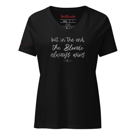 black women's v-neck relaxed fit t-shirt featuring the handwritten-style slogan “but in the end, the Blonde always wins” in Hillbear font in black text across the chest, signed off RedBlonde. Branded “RedBlonde London on inside the collar and on the right sleeve