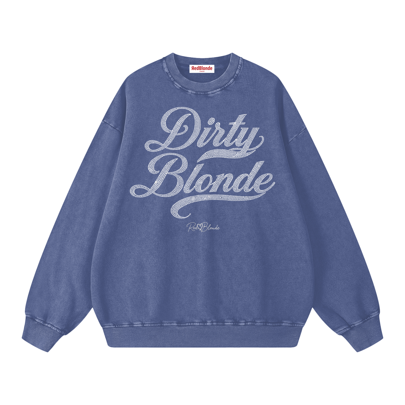 Blue snow-wash oversized sweatshirt with a drop-shoulder fit, featuring a rhinestone-style “Dirty Blonde” Milkstore script graphic across the front and a small RedBlonde logo near the hem.