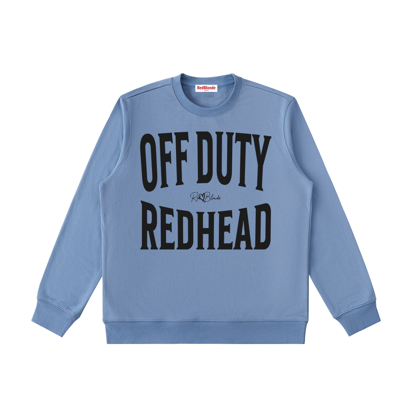 blue crewneck sweatshirt with a large black “OFF DUTY REDHEAD” graphic across the chest and a small RedBlonde script logo centered between the words.