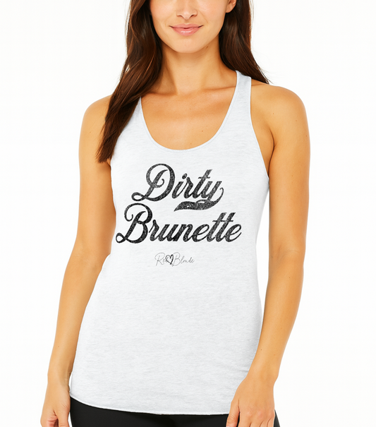 brunette wears a white women's racerback tank with the playful slogan ‘Dirty Brunette in black milk-store font, signed off RedBlonde. Branded RedBlonde London in red on the reverse
