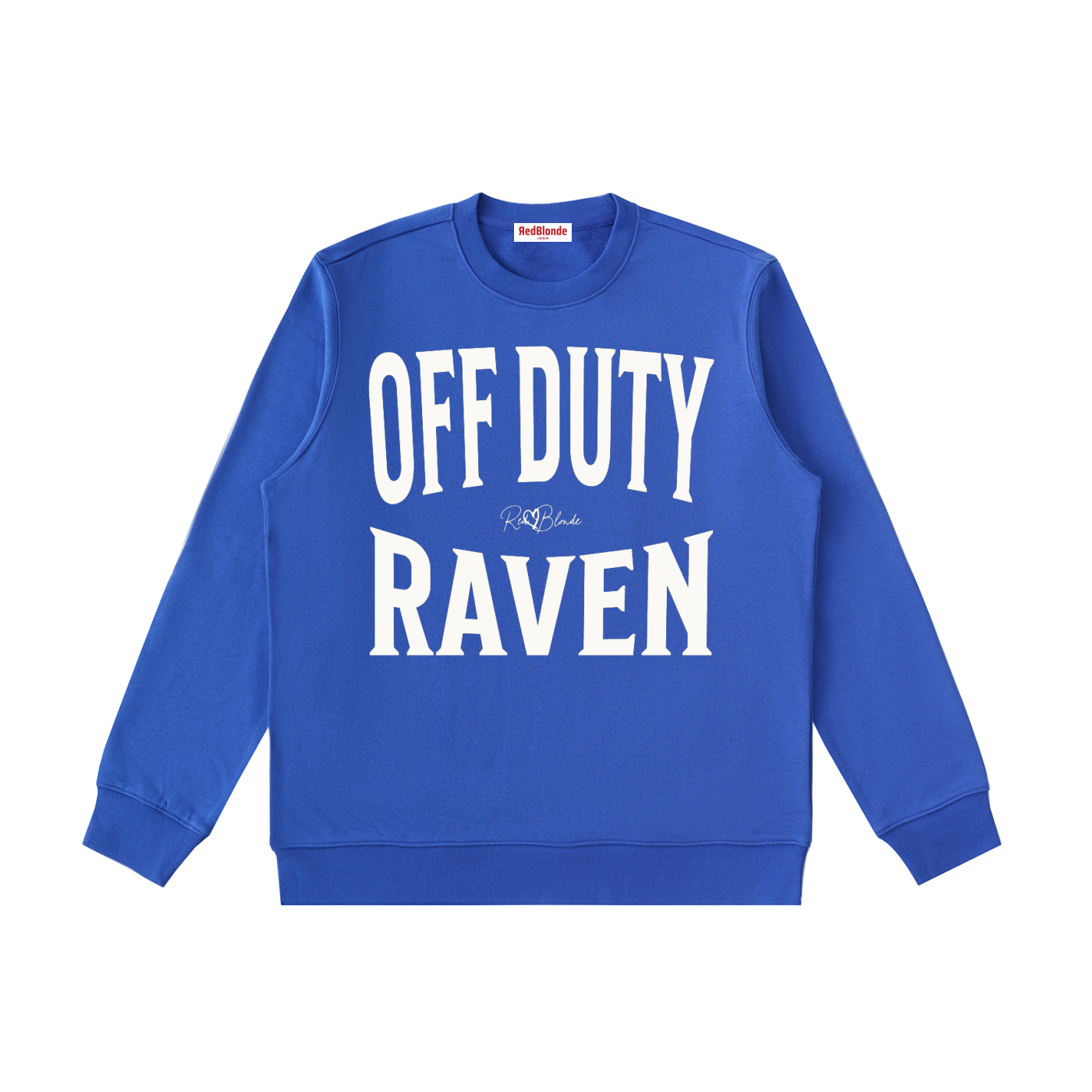 dark blue crewneck sweatshirt with a large white “OFF DUTY RAVEN” graphic across the chest and a small RedBlonde script logo centered between the words.