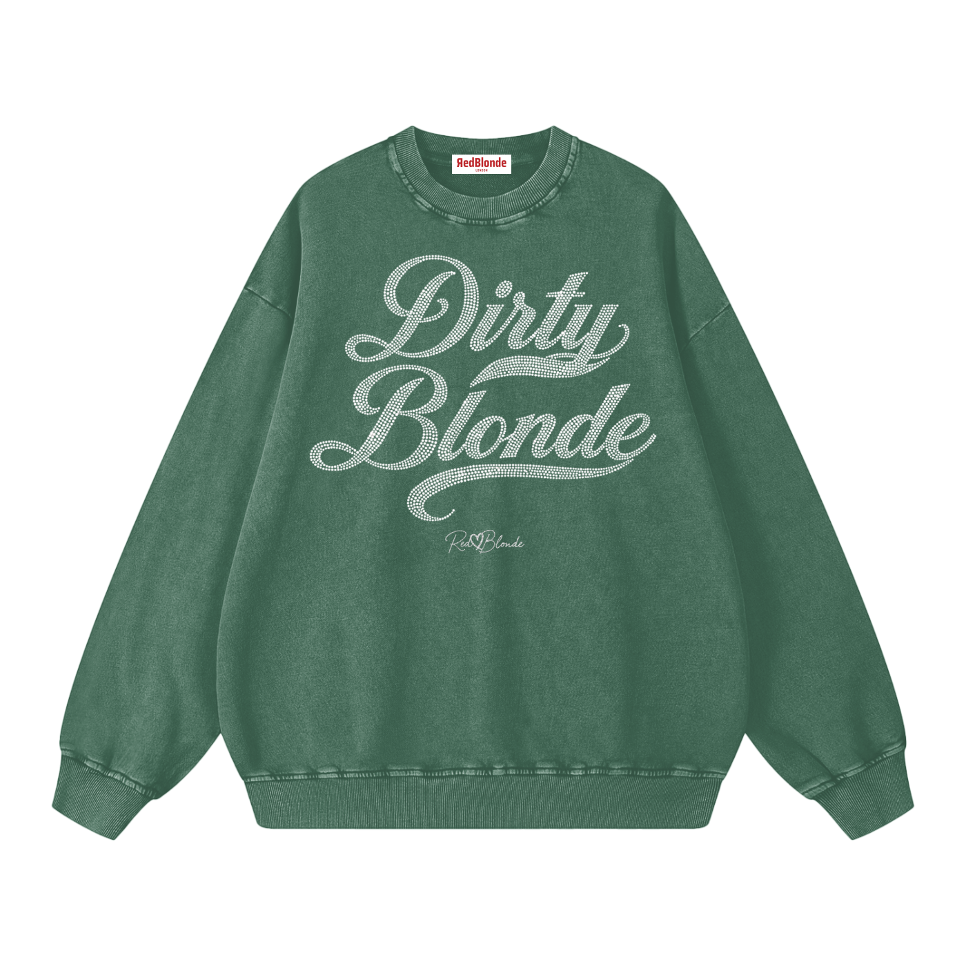green snow-wash oversized sweatshirt with a drop-shoulder fit, featuring a rhinestone-style “Dirty Blonde” Milkstore script graphic across the front and a small RedBlonde logo near the hem.