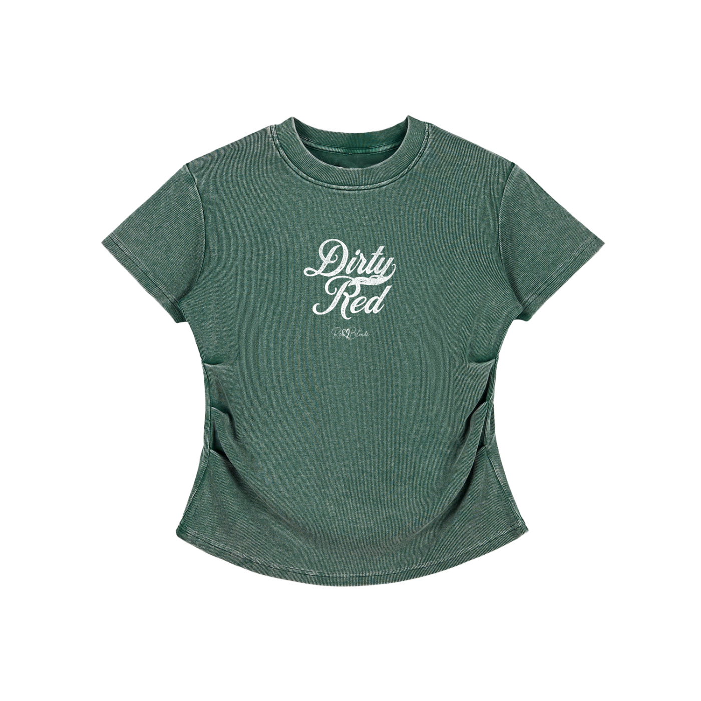 A fitted, short-sleeve green crewneck T-shirt laid flat on a white background. It has subtle ruching/contouring at the sides and a slightly curved hem. White script text across the chest reads “Dirty Red,” in Milkstore 01 script with a small cursive “RedBlonde” logo beneath.