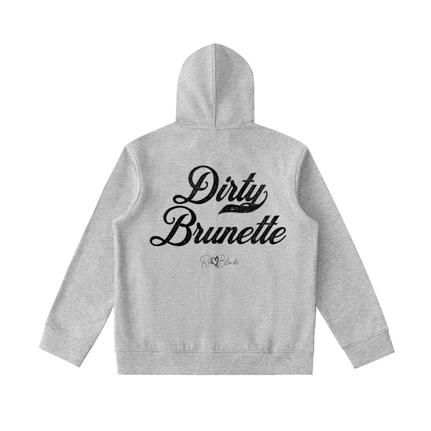 Back view of a grey hoodie with bold white Milkstore vintage-style script text “Dirty Brunette” across the back and a subtle RedBlonde signature logo underneath