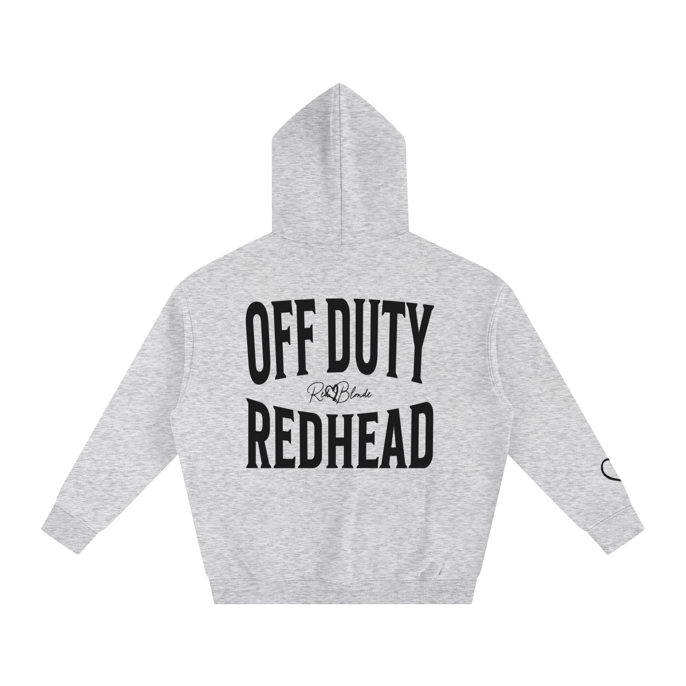 grey hoodie, back view, with large white ‘OFF DUTY REDHEAD’ Brookfield text print and small RedBlonde  signature logo beneath.
