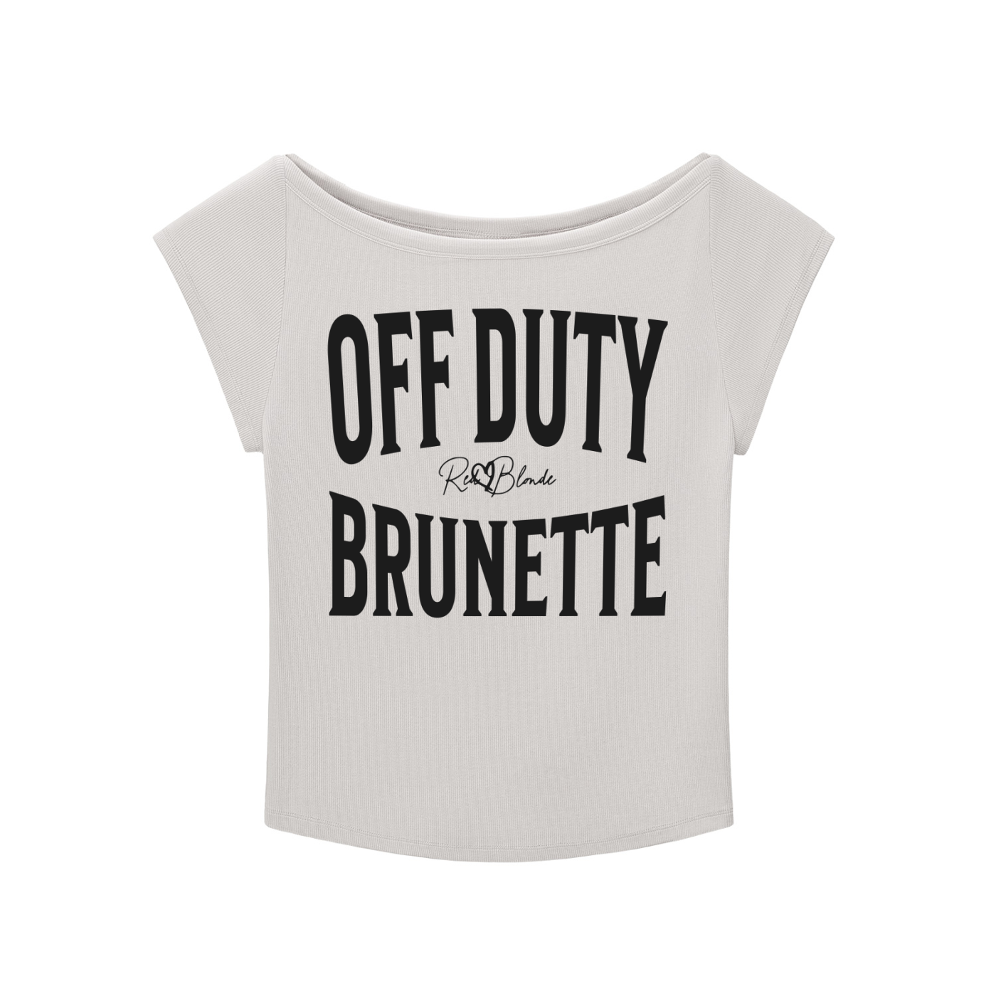 grey raglan short-sleeve top with bold black Brookfield lettering reading “OFF DUTY BRUNETTE” with a small cursive RedBlonde logo between the words