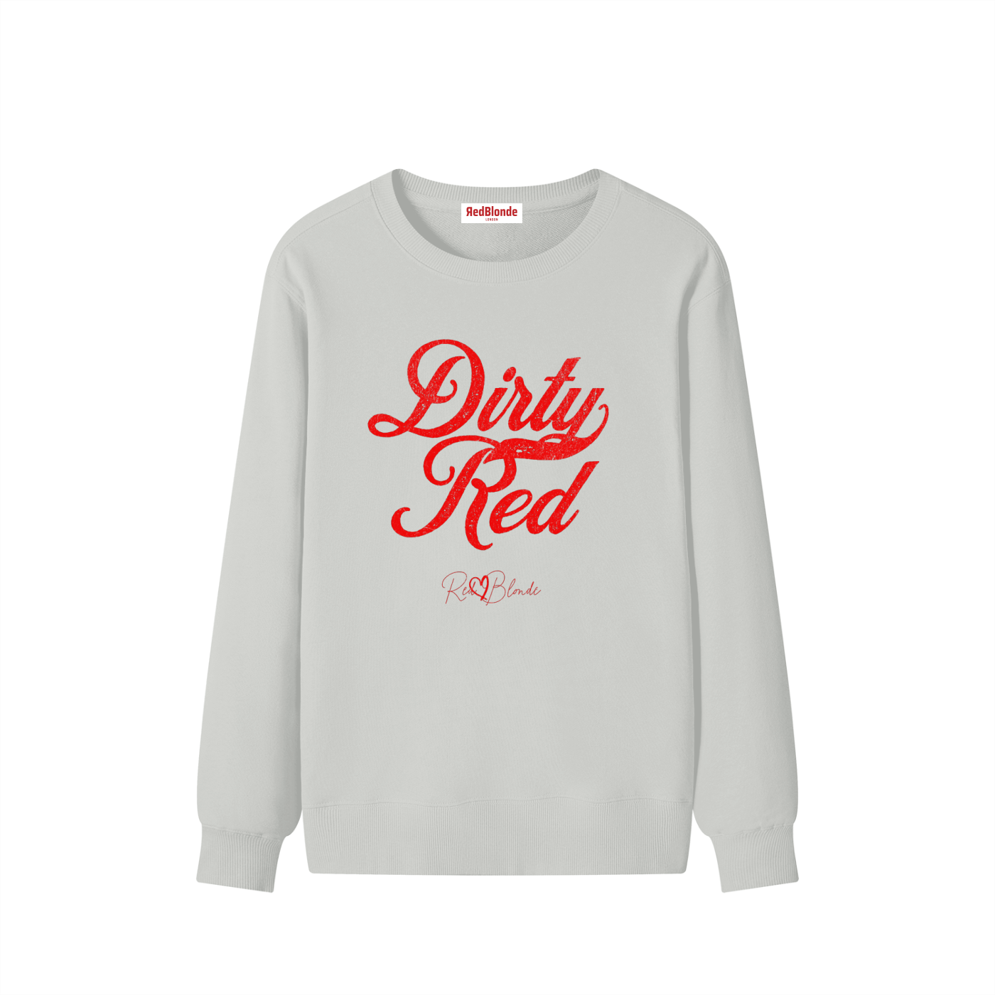 flatlay of gray Classic relaxed fit premium unisex sweatshirt with the playful slogan ‘Dirty Red’ in red milk-store font, signed off RedBlonde. 
