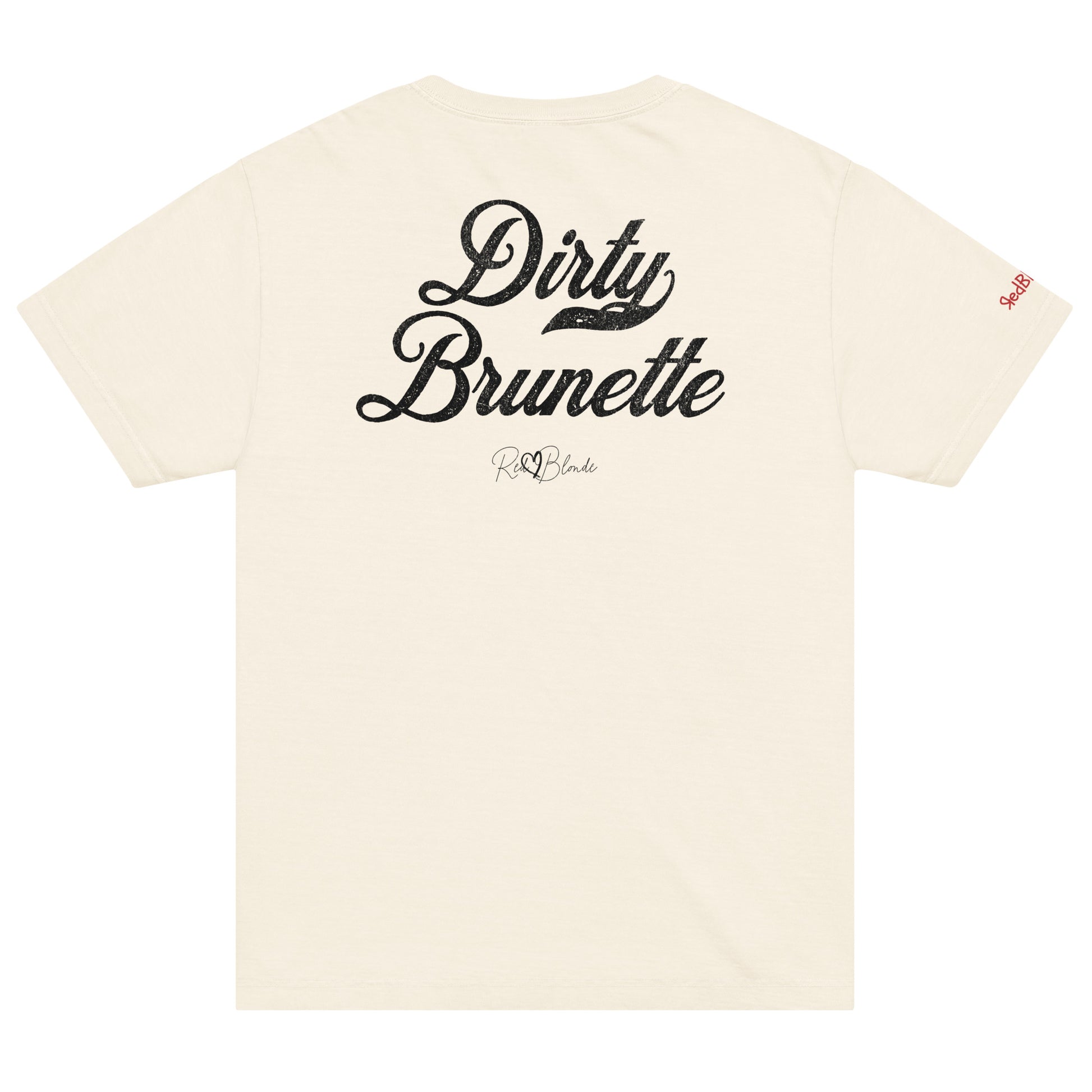 Back view of a off-white vintage wash oversized unisex T-shirt with bold black Milkstore 01 vintage-style script reading “Dirty Brunette” and the RedBlonde signature logo beneath, plus a small RedBlonde logo detail on the right sleeve. 