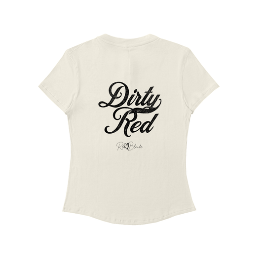 The back of a fitted, short-sleeve off white T-shirt laid flat on a white background. It features large black Milkstore 01 script text reading “Dirty Red” across the upper back, with a small cursive “RedBlonde” logo beneath. The hem is slightly curved.