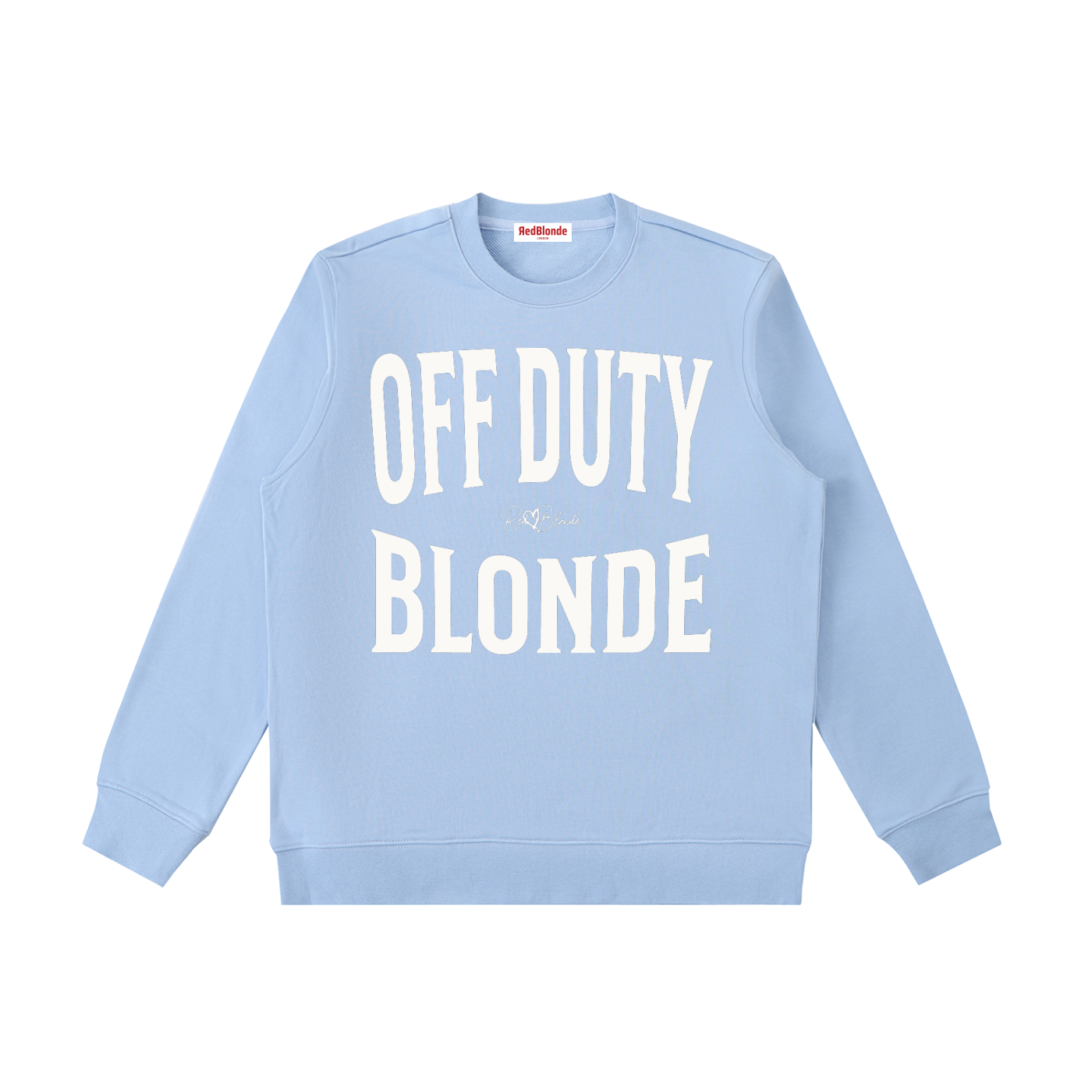 light blue crewneck sweatshirt with a large white “OFF DUTY BLONDE” graphic across the chest and a small RedBlonde script logo centered between the words.