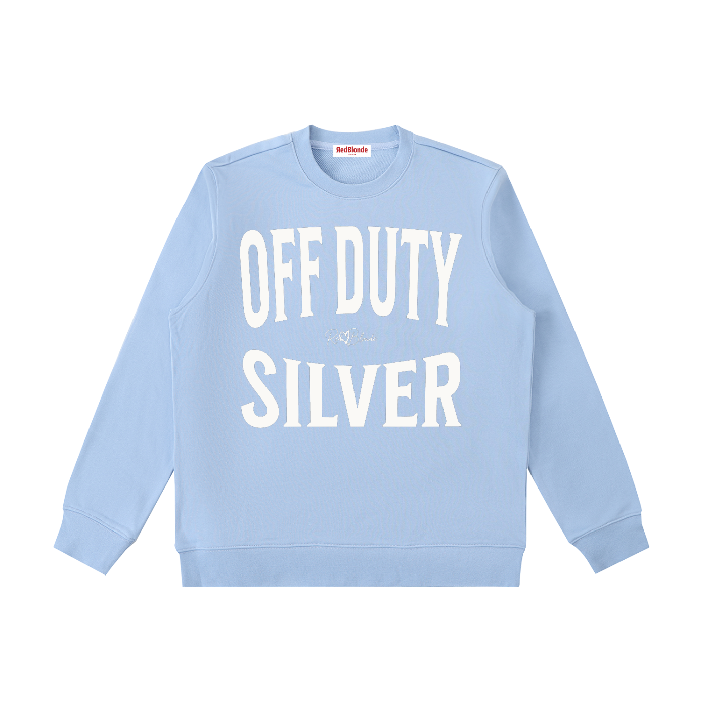 pale blue crewneck sweatshirt with a large white “OFF DUTY SILVER” graphic across the chest and a small RedBlonde script logo centered between the words.
