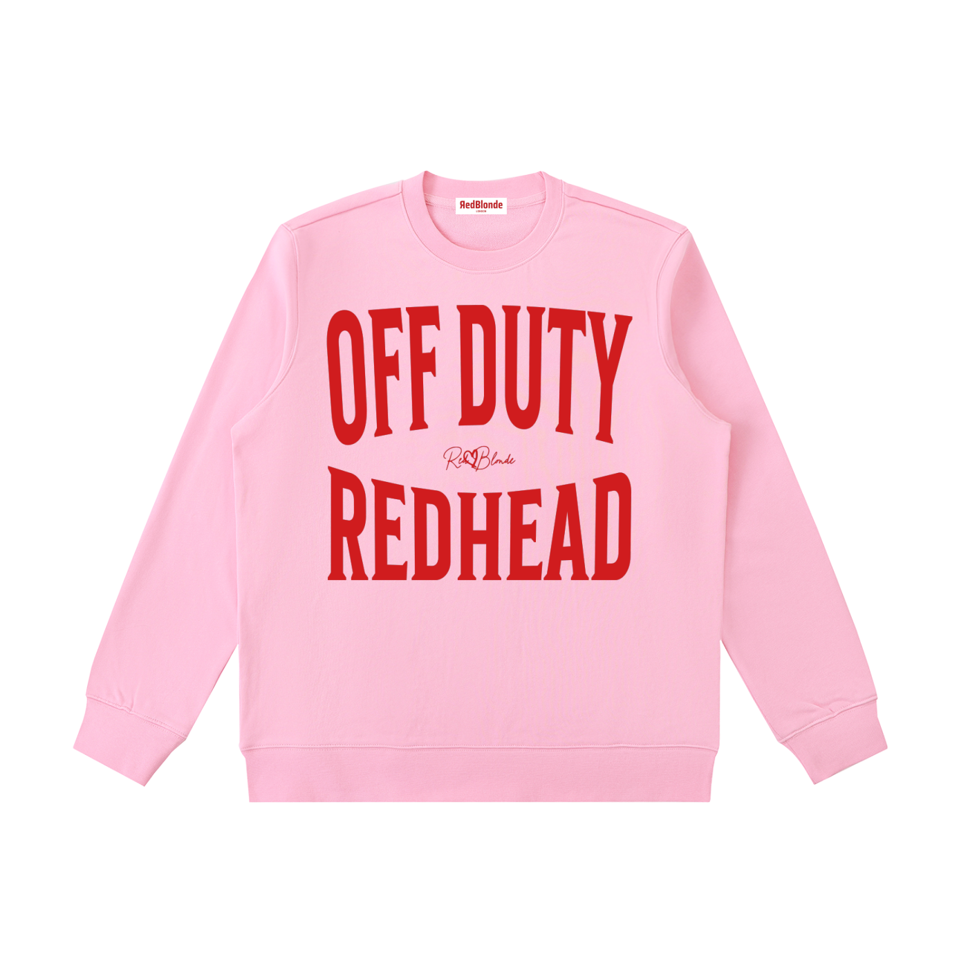 pink crewneck sweatshirt with a large red  “OFF DUTY REDHEAD” graphic across the chest and a small RedBlonde script logo centered between the words.