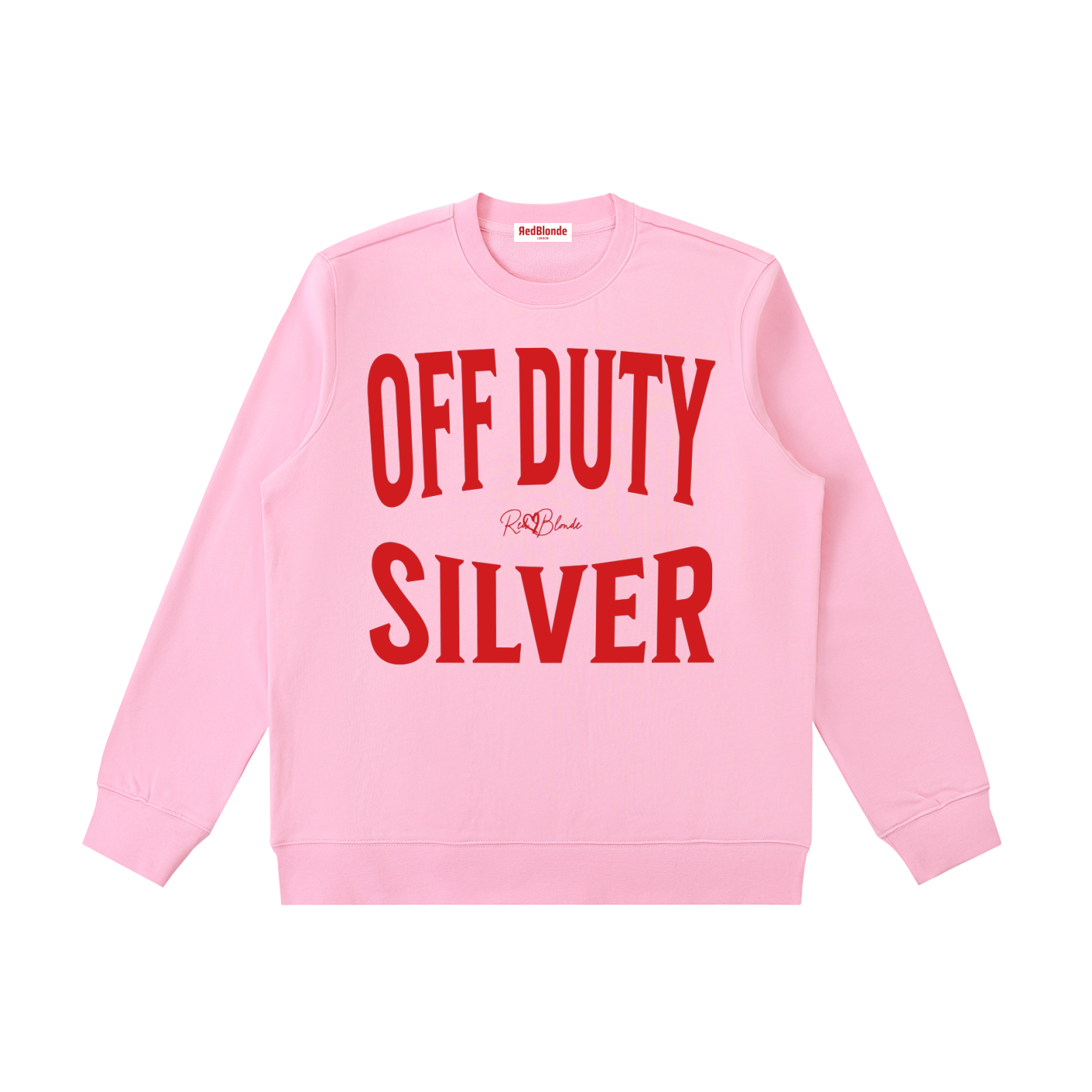 pink crewneck sweatshirt with a large red “OFF DUTY SILVER” graphic across the chest and a small RedBlonde script logo centered between the words.