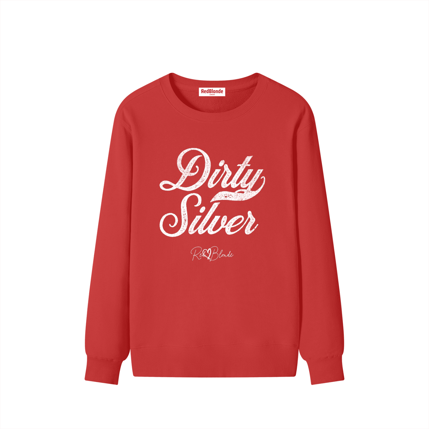 flatlay of red Classic relaxed fit premium unisex sweatshirt with the playful slogan ‘Dirty Silver’ in white milk-store font, signed off RedBlonde. 