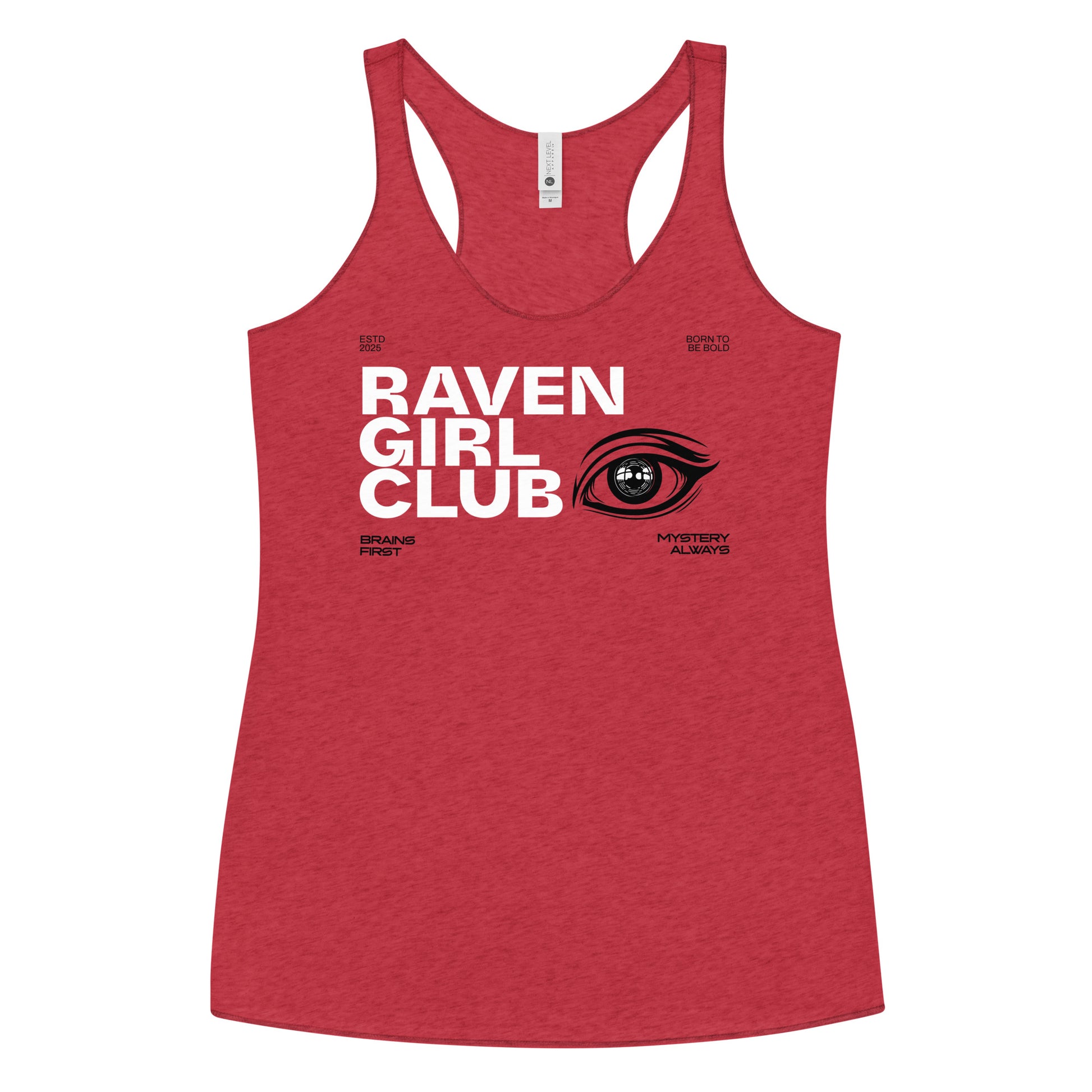 red women’s racerback tank top with the text “RAVEN GIRL CLUB” in bold coral Getai Grotesh lettering across the chest, accompanied by a stylized eye graphic in white. Additional small white text includes “Brains First,” “Mystery Always,” “ESTD 2025,” and “Born to be Bold.”