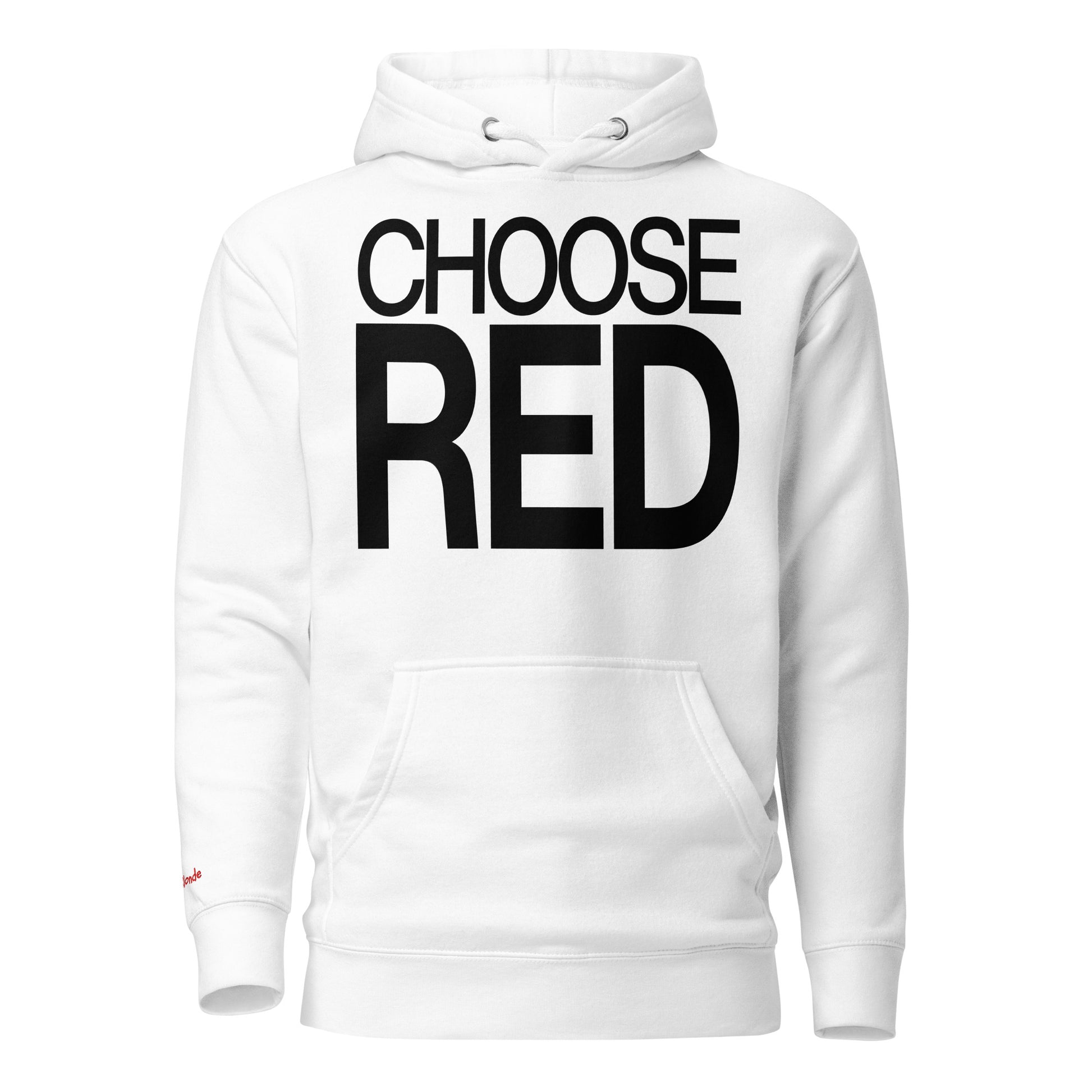 Flatlay of a 80s inspired unisex white relaxed fit graphic classic hoodie with “Choose Red” in black emblazoned on the front. Branded RedBlonde on the inside neck and right shoulder in red