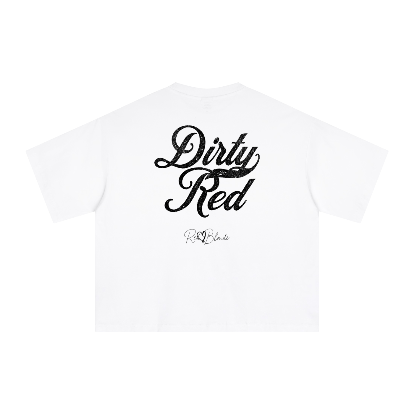 The back of a white oversized boxy short-sleeve T-shirt laid flat on a white background. Large distressed black Milkstore 01 script text reads “Dirty Red,” with a small cursive “RedBlonde” logo beneath the main graphic.
