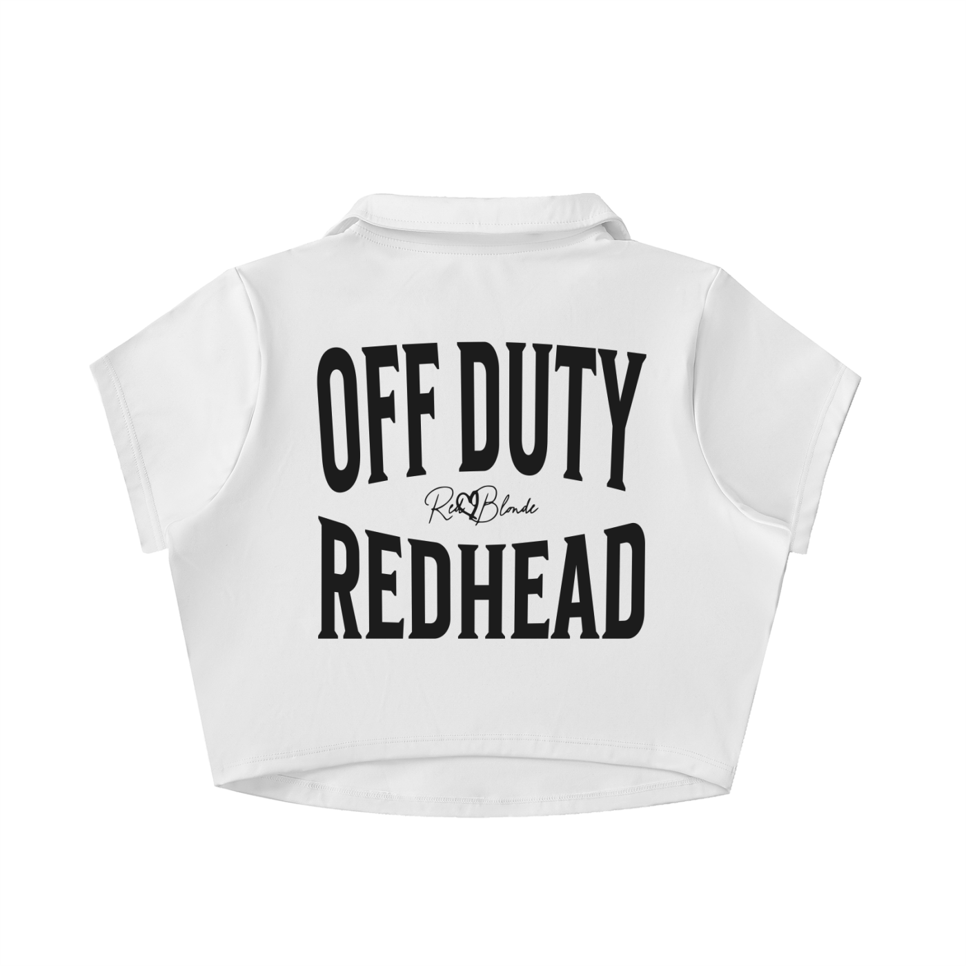 White cropped polo shirt with large black “OFF DUTY REDHEAD” Brookfield text on the back and a small RedBlonde script logo beneath.