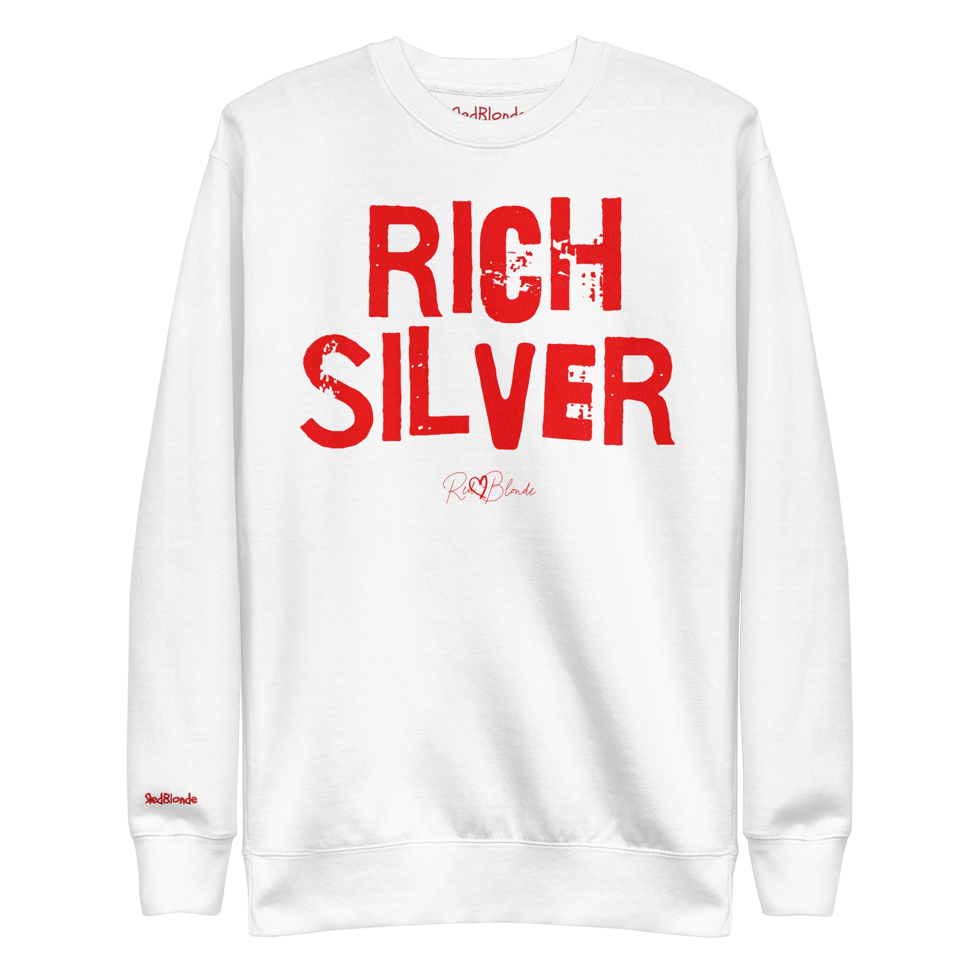 white unisex premium sweatshirt with bold distressed red Ed Geinitext “RICH SILVER” on the front, featuring a subtle RedBlonde logo beneath the lettering and on the sleeve cuff and inside neck