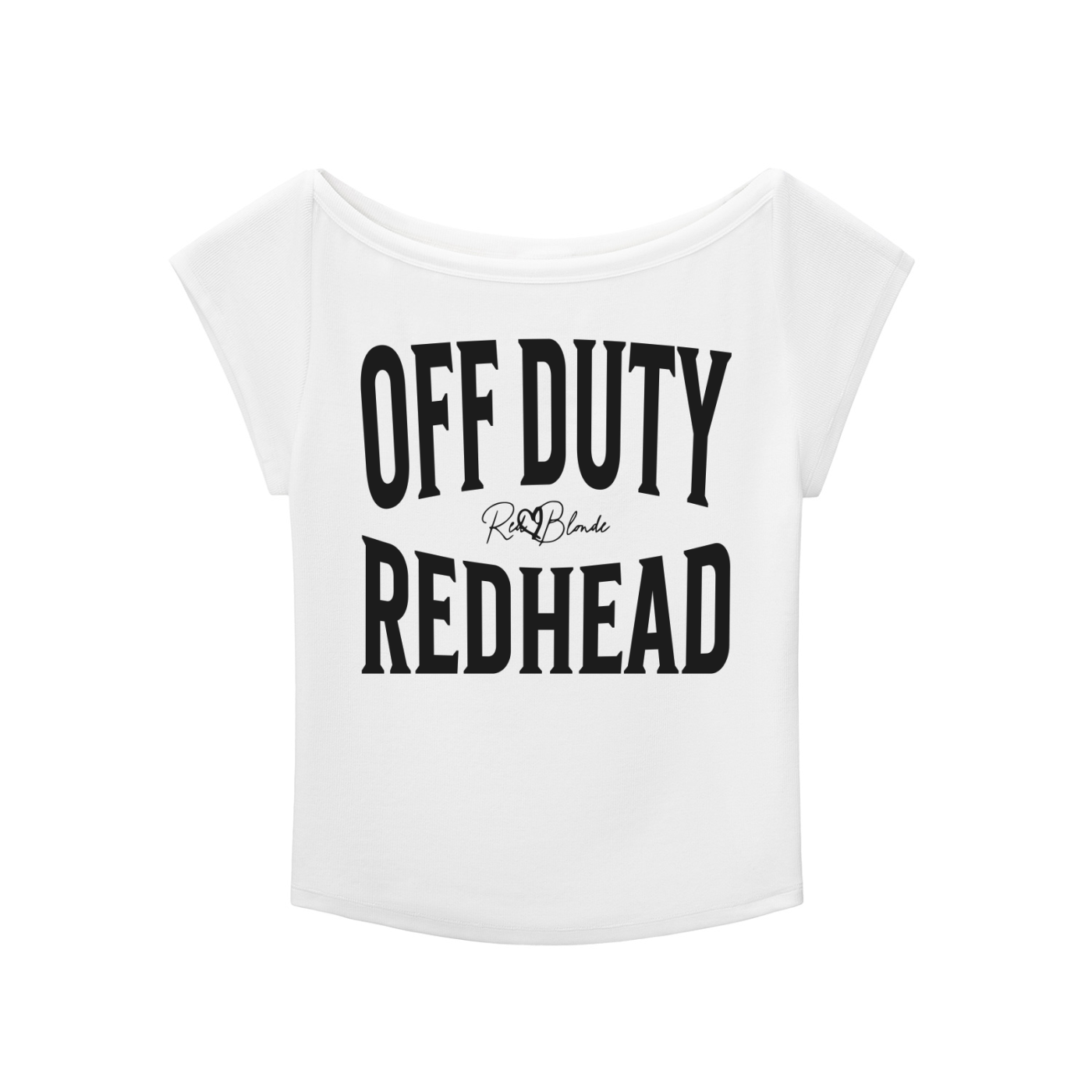 White raglan short-sleeve top with bold black Brookfield lettering reading “OFF DUTY REDHEAD” with a small cursive RedBlonde logo between the words