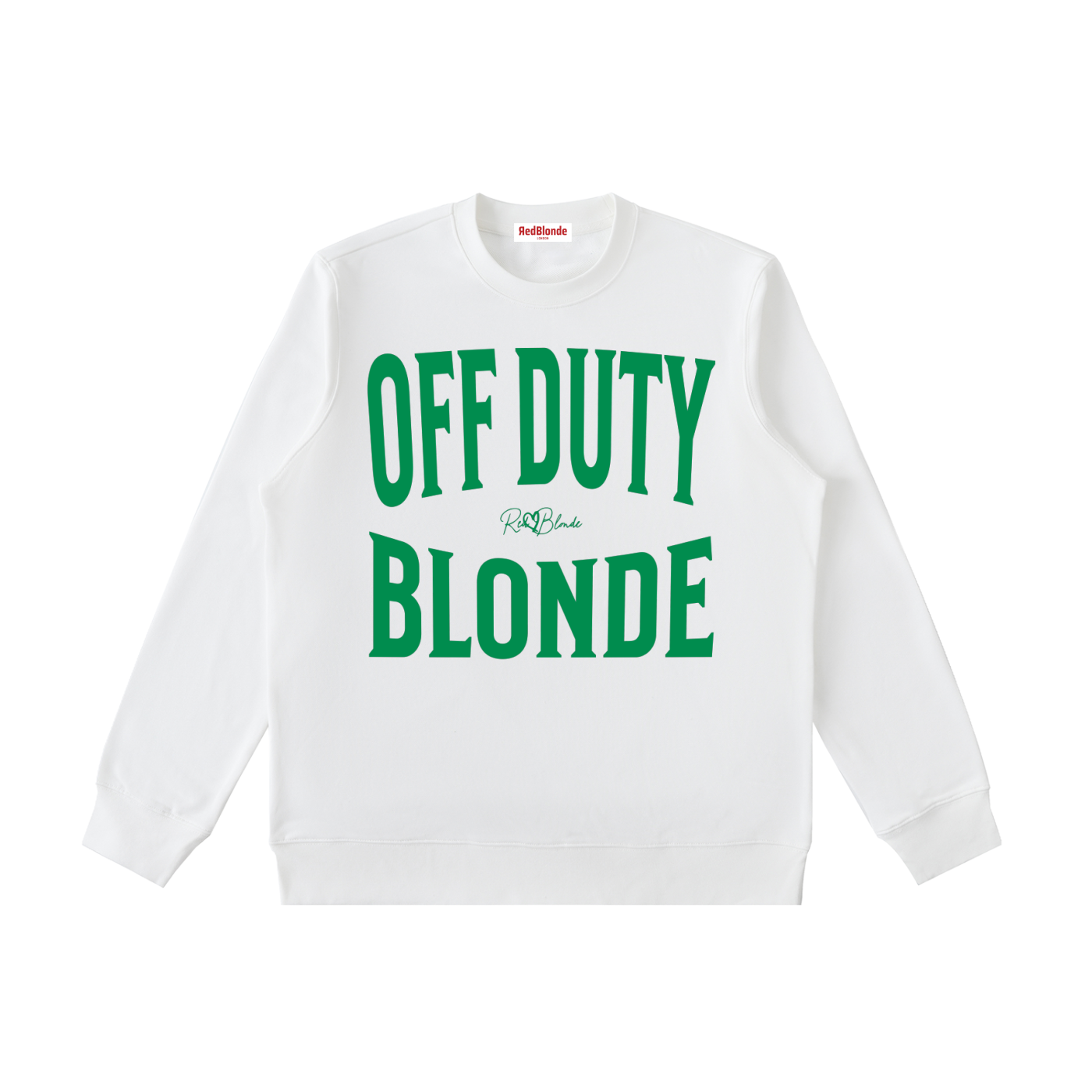 white crewneck sweatshirt with a large green “OFF DUTY BLONDE” graphic across the chest and a small RedBlonde script logo centered between the words.