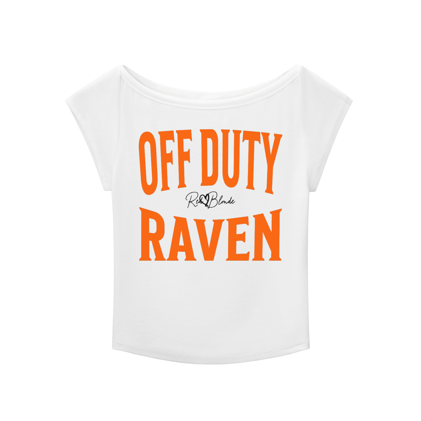 White raglan short-sleeve top with bold orange Brookfield lettering reading “OFF DUTY RAVEN” with a small cursive RedBlonde logo between the words