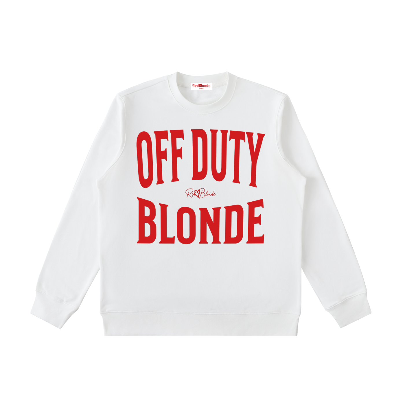 white crewneck sweatshirt with a large red “OFF DUTY BLONDE” graphic across the chest and a small RedBlonde script logo centered between the words.
