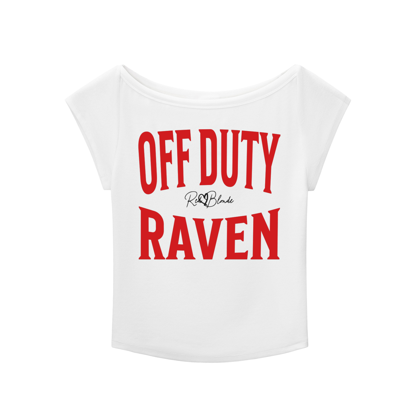 White raglan short-sleeve top with bold red Brookfield lettering reading “OFF DUTY RAVEN” with a small cursive RedBlonde logo between the words