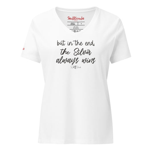 white women's v-neck relaxed fit t-shirt featuring the handwritten-style slogan “but in the end, the Silver always wins” in Hillbear font in black text across the chest, signed off RedBlonde. Branded “RedBlonde London on inside the collar and on the right sleeve